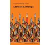 Literatura & etnologia - Eugenia Prokop-Janiec (Littérature et culture en polonais)