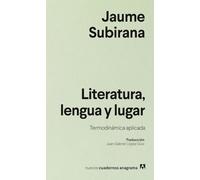 Literatura, lengua y lugar/ Literature, Language and Place