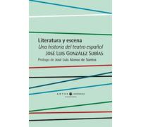 Literatura y escena: Una historia del teatro español