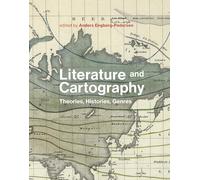 Literature and Cartography: Theories, Histories, Genres