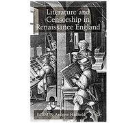 Literature And Censorship In Renaissance England