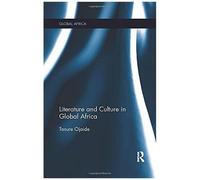 Literature And Culture In Global Africa