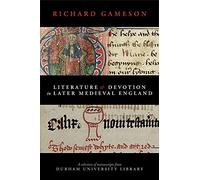 Literature And Devotion In Later Medieval England