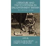 Literature And Encyclopedism In Enlightenment Britain
