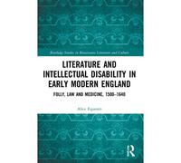Literature And Intellectual Disability In Early Modern England
