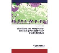 Literature And Marginality: Emerging Perspectives In Dalit Literature