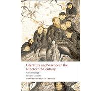 Literature and Science in the Nineteenth Century An Anthology - Pape - F245z