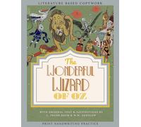 Literature Based Copywork: The Wonderful Wizard Of Oz: Print Handwriting Practice