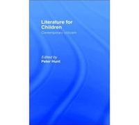 Literature For Children by Peter Hunt Hunt, Tristram (Auteur)
