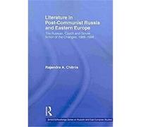 Literature in Post-communist Russia and Eastern Europe Rajendra Anand Chitnis (Auteur)