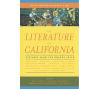 Literature of California, Volume 1: Native American Beginnings to 1945