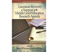 Literature Reviews in Support of the Middle Level Education Research Agenda Inconnu (Auteur)