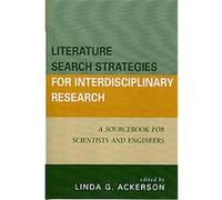 Literature Search Strategies for Interdisciplinary Research Linda G. Ackerson (Auteur)