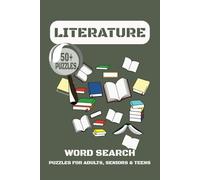 Literature Word Search Puzzle Book: Easy to Read Print about Literature, Poetry and More [ 6x9 inches, 110 pages ] 50+ Puzzles...Gift for Vacations, Holidays and Free Times