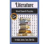 Literature Word Search Puzzles: Word Searches with Easy to Read Print about Books! - Titles & Authors that stand the test of time. / 6x9 inches, 110 ... for Vacations, Holidays, and Relaxation