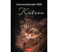 Literaturkalender Katzen Wochen-Kulturkalender 2025: 53 Katzenporträts und katzenverliebte Literaturauszüge in einem Wochenkalender 2025. Dekorativer Kalender für Katzenliebhaber