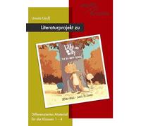 Literaturprojekt zu Lilly und Billy - Ich bin nicht schuld!