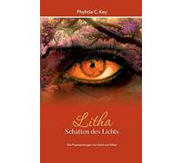 Litha - Schatten Des Lichts: Die Prophezeiungen Von Gold Und Silber