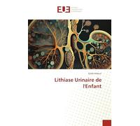 Lithiase Urinaire de l'Enfant