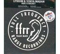 LITHIUM AND SONYA MADAN - RIDE A ROCKET 12 INCH (12" SINGLE) - FULL FREQUENCY RANGE