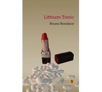 Lithium tonic - Bruno Boniface - Pont 9 - broché - Roman