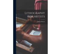Lithography For Artists