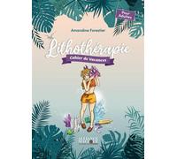 Lithothérapie - Cahier de vacances - Amandine Forestier - Alliance Magique - broché - Essai
