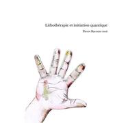 Lithothérapie Et Initiation Quantique