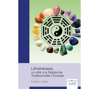 Lithothérapie, un allié à la Médecine Traditionnelle Chinoise