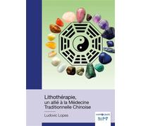 Lithothérapie, un allié à la Médecine Traditionnelle Chinoise