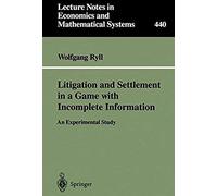 Litigation And Settlement In A Game With Incomplete Information