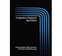 Litigation Support Specialist: Journal, Notes, Ideas, Actions, Priorities, Checklists, Log | Tool for Daily Goal Setting Tracker | Time Management | ... Journal Office Book Gifts for Meetings