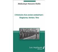 L'itinéraire d'un ancien combattant HASSANE DIALLO ABDOULIAYE (Auteur)