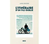 L'itinéraire d'un fils oublié - Louis Becker - Novice - ebook (ePub) - Roman
