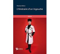L'Itinéraire d'un Ingouche