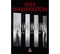 L'Itinéraire Sur les traces d'Il Mostro - Efsy Washington - Alter Real - broché - Roman