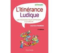 L'itinérance Ludique - Une Pédagogie Pour Apprendre À La Crèche