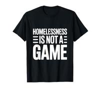 L'itinérance n'est Pas Un Jeu Que l'on Pense provoquer T-Shirt