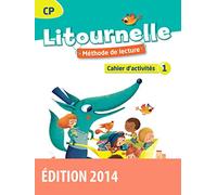 Litournelle CP: Cahier d'activités n° 1