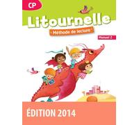 Litournelle Méthode de lecture CP 2014 Manuel de l'élève n 2 Livre de l'élève - Marie-Pierre Attard-Legrand - Bordas - broché - Scolaire / Universitaire
