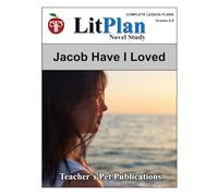 LitPlan Novel Study Jacob Have I Loved