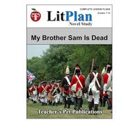 LitPlan Novel Study My Brother Sam Is Dead