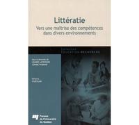 Litteratie vers une maitrise des competences dans divers env Vers une maîtrise des compétences dans divers environnements - Lizanne Lafontaine - Presses Universite Du Quebec - broché - Essai