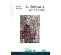 LITTERATURE APRES COUP