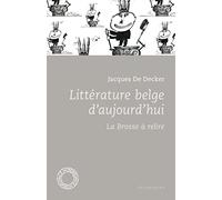 Littérature belge d'aujourd'hui: La brosse à relire