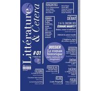 Littérature & Cetera #1: Le roman historique entre mémoire et imaginaire