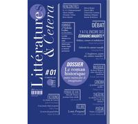 Littérature & Cetera #1 Le roman historique entre mémoire et imaginaire - Collectif - Amanuensis - broché - Roman