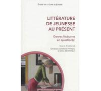 Littérature de jeunesse au present Questions de genres, genres en question - Christiane Connan-Pintado - Presses Universitaires Bordeaux - broché - Essai