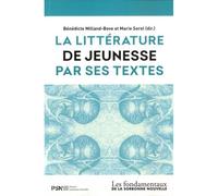 Litterature de jeunesse par ses textes - Bénédicte Milland-Bove - Presses De La Sorbonne Nouvelle - broché - Essai