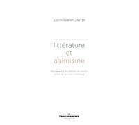 Littérature et animisme: Représenter les entités de nature à l'ère de la crise climatique. Littérature, droit, anthropologie